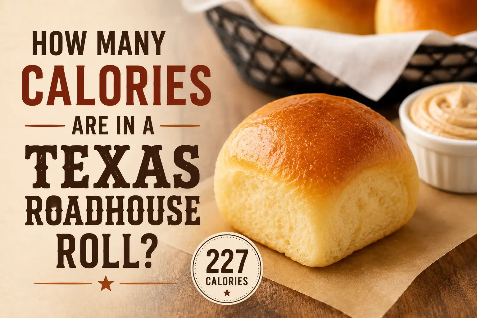 Texas Roadhouse Roll Calories (Updated Nutrition Info) 2026
